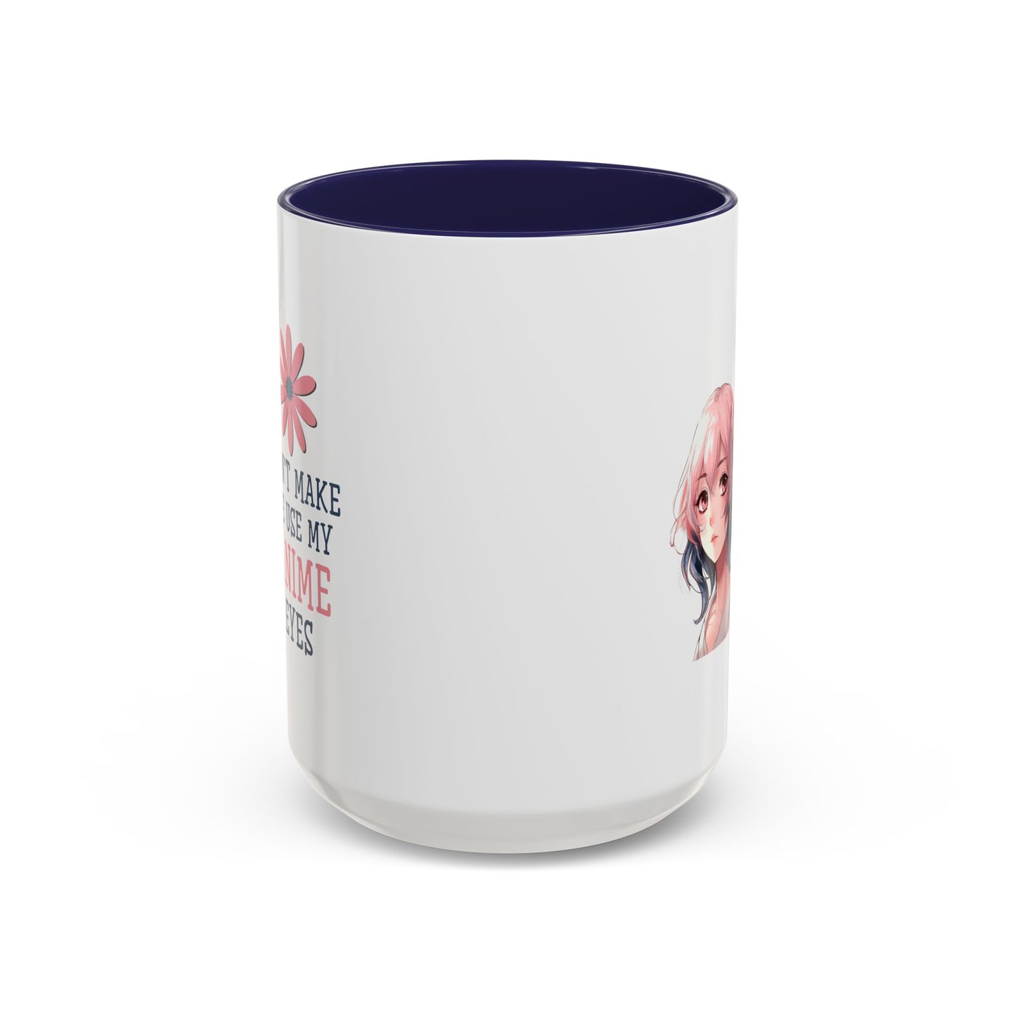 Humor Mug - Don't Make Me Use My Anime Eyes