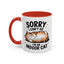 Humor Mug - Sorry I Can't Go