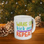 Motivation Mug - Wake Up Kick Ass Repeat