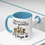 Animal Mug - Behind Every Good Woman