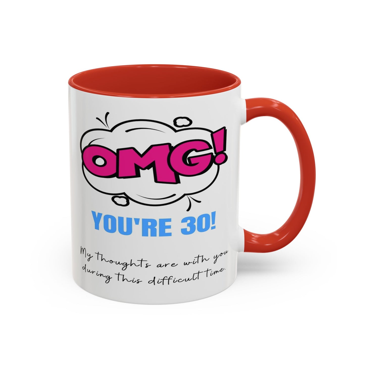 Birthday Mug - OMG! You're 30!