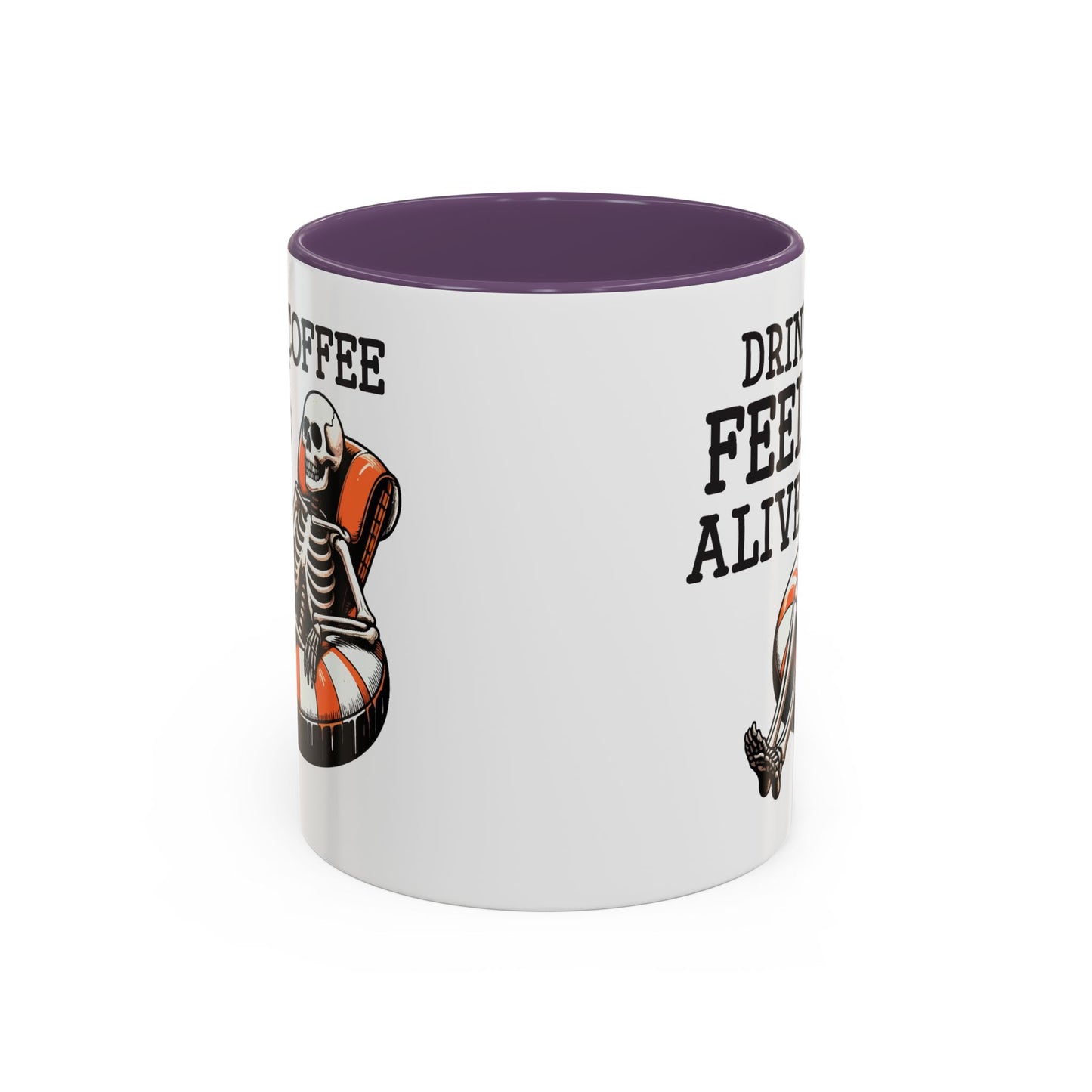Humor Mug - Drink Coffee Feel Alive