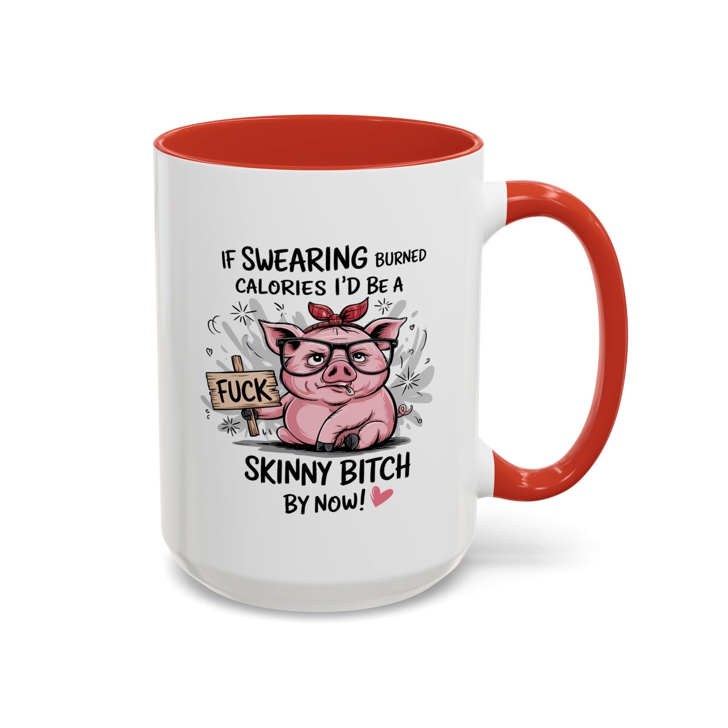 Adult Mug - If Swearing Burned Calories