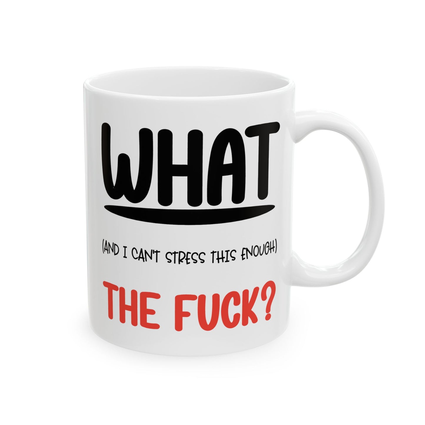 Adult Mug - What The Fuck