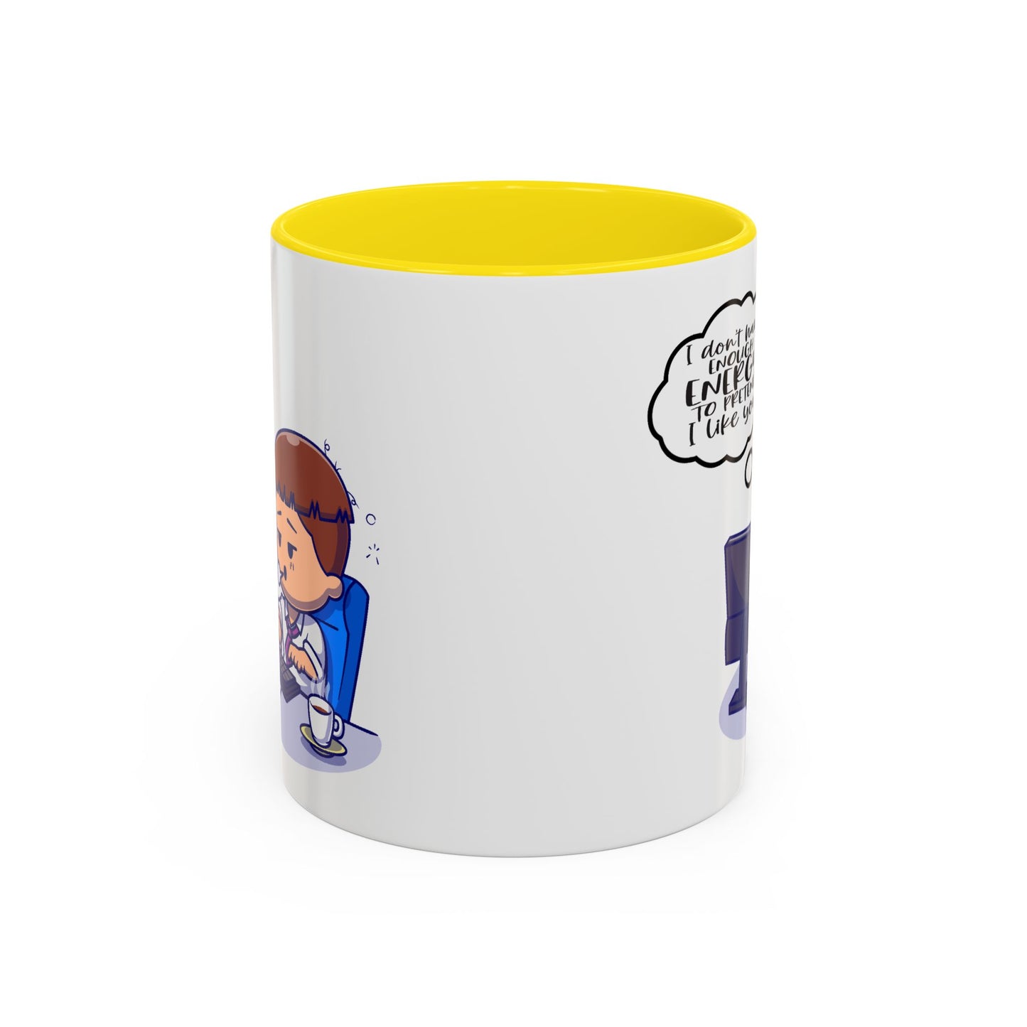 Humor Mug - I Don't Have Enough Energy
