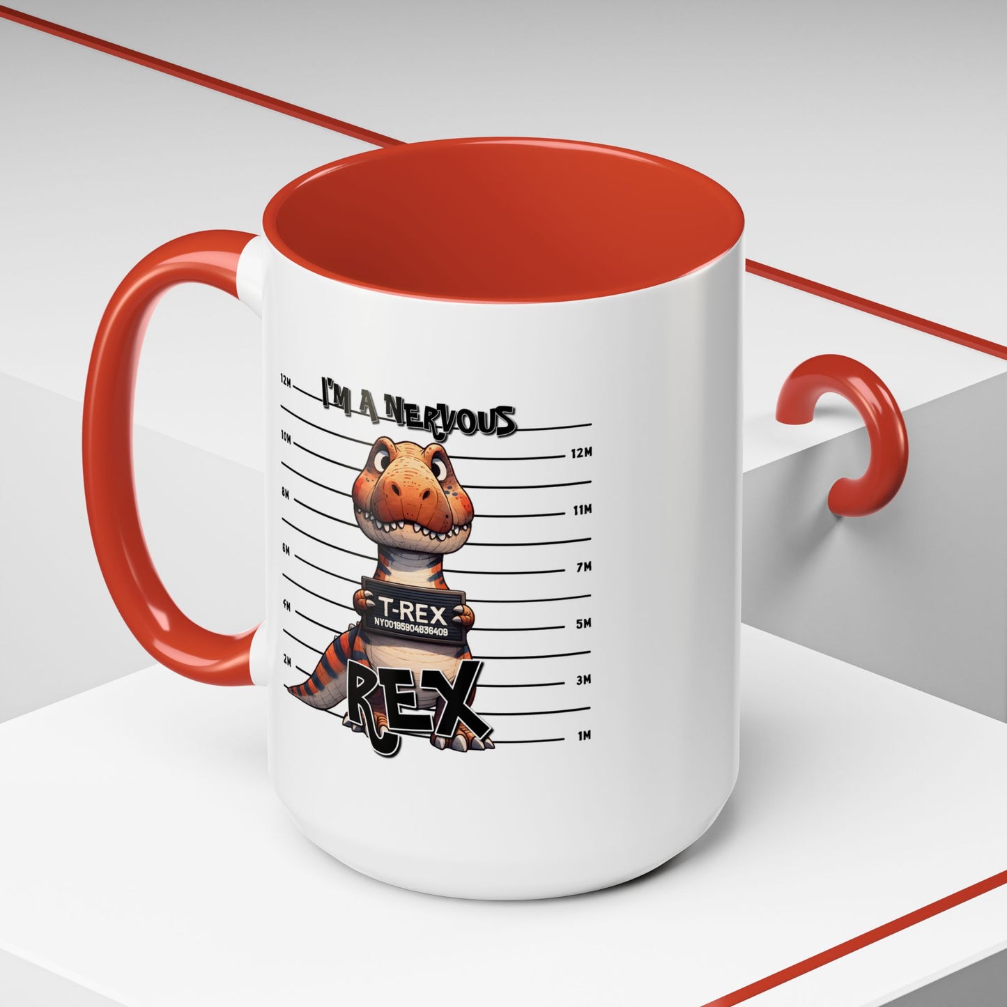 Humor Mug - I'm A Nervous Rex