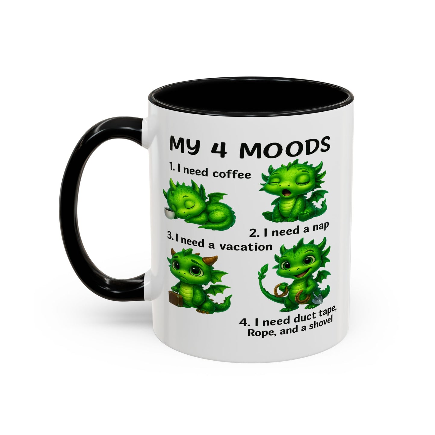 Humor Mug - My 4 Moods Dragon