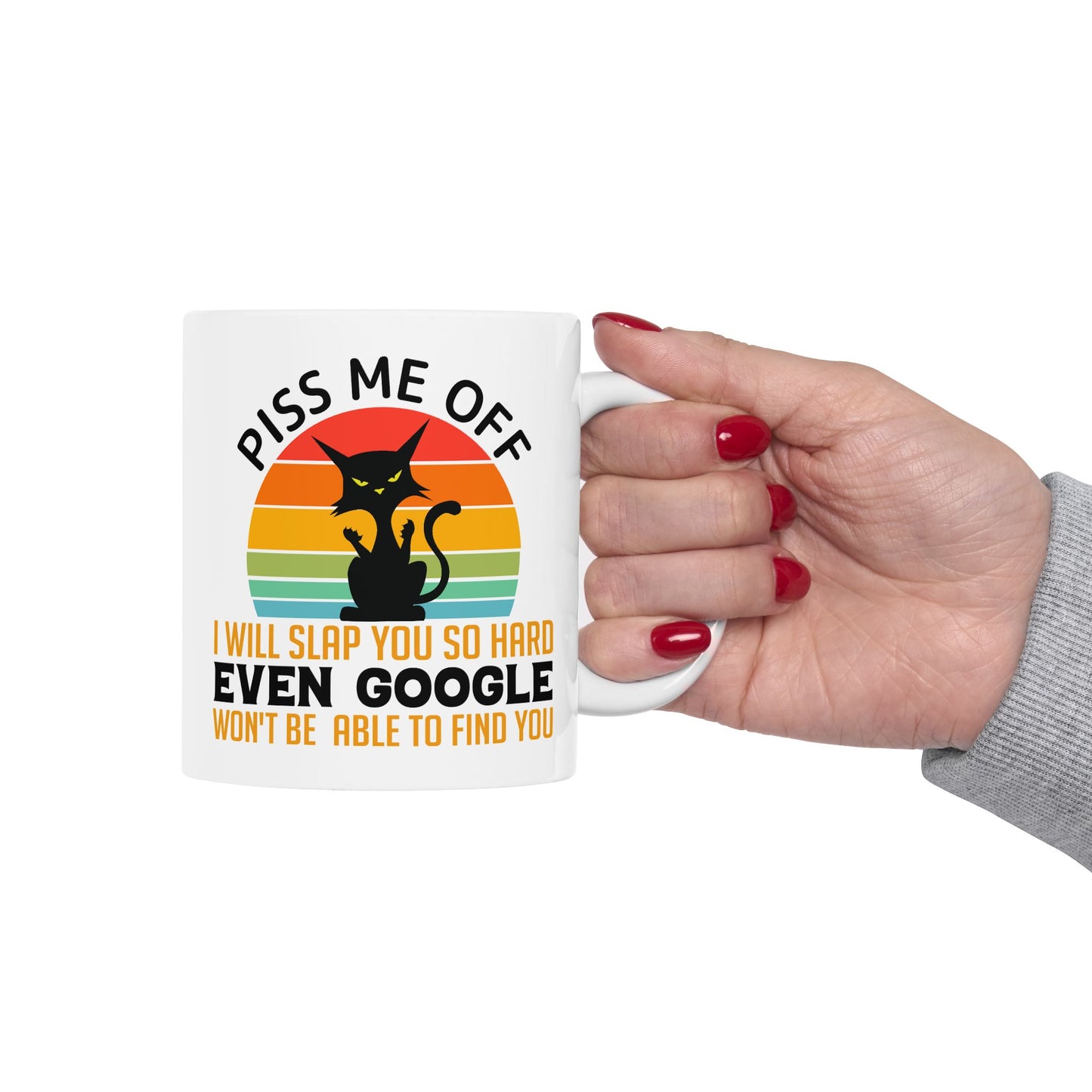 Adult Mug - Piss Me off I Will Slap You