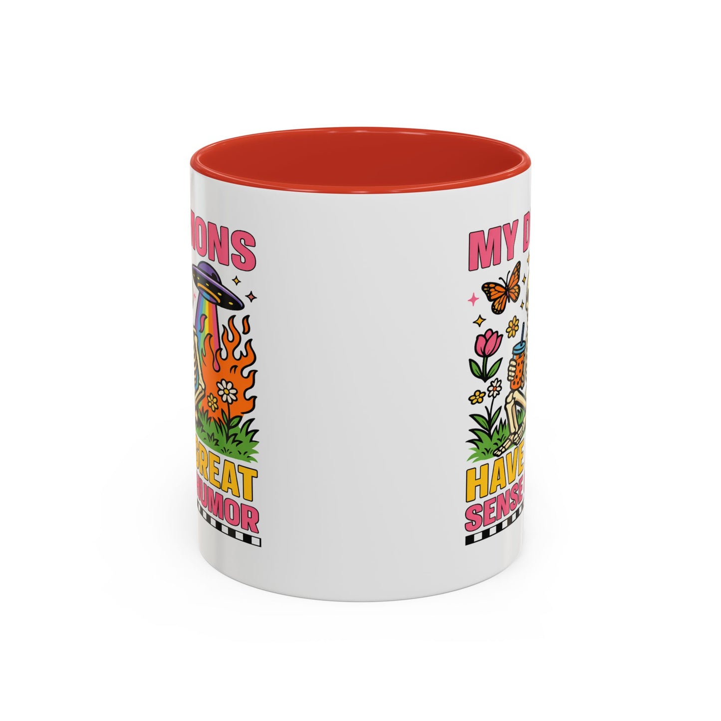 Humor Mug - My Demons