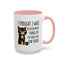 Animal Mug - I Thought I Was In A Bad Mood