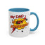 Father's Day Mug - My Dad Superhero