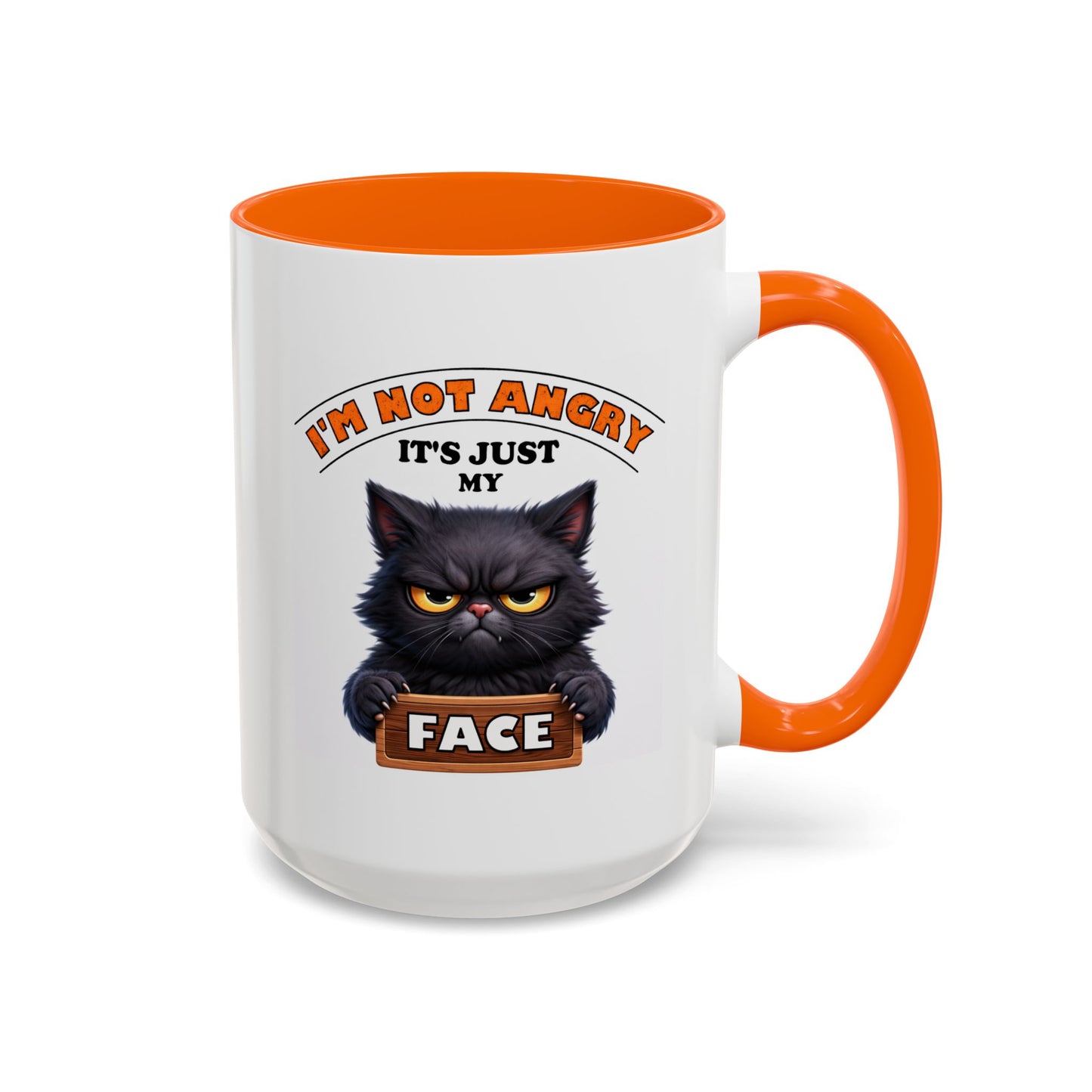 Humor Mug - I'm Not Angry It's Just My Face