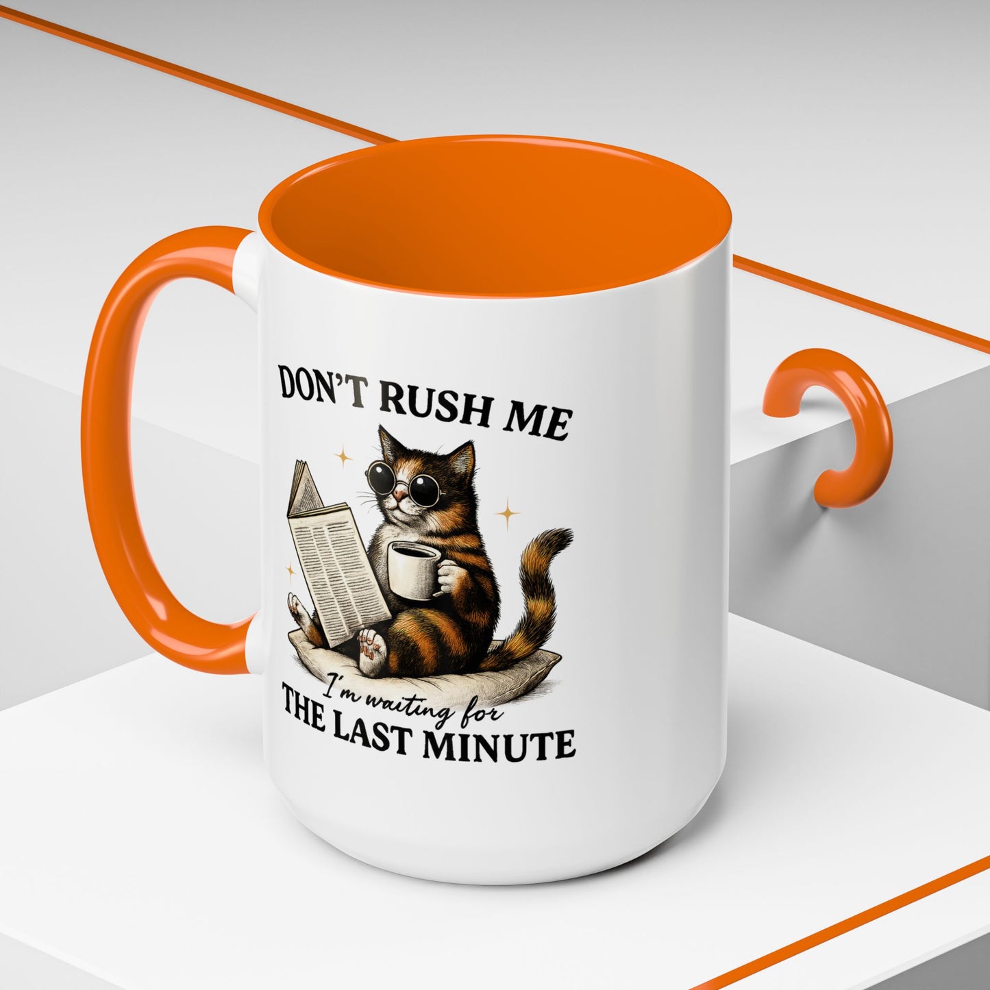 Animal Mug - Don't Rush Me  I'm Waiting For The Last Minute