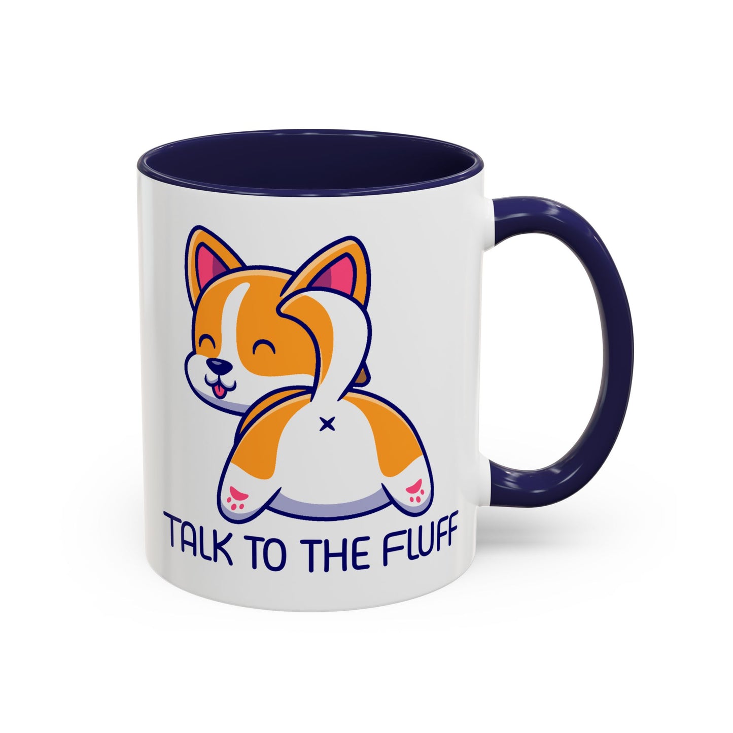 Humor Mug - Talk To The Fluff