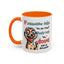Humor Mug - If Someone Asks Are You Crazy