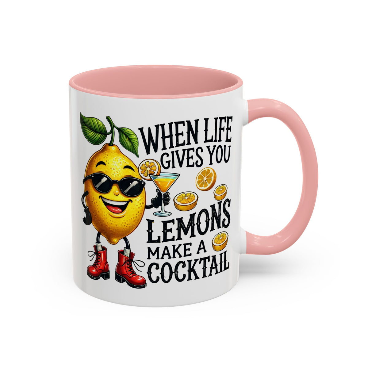 Humor Mug - When Life Gives You Lemons