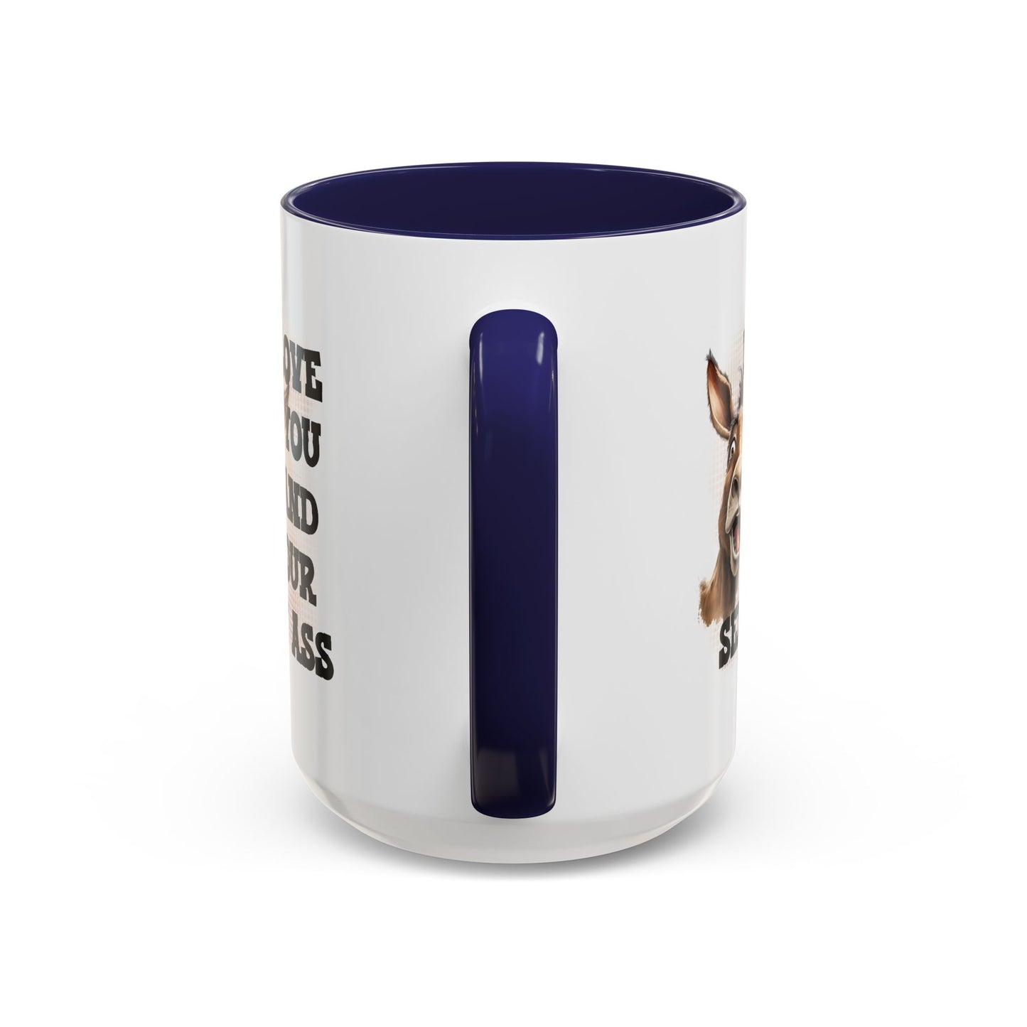 Anniversary Mug - I Love You and Your Sexy Ass