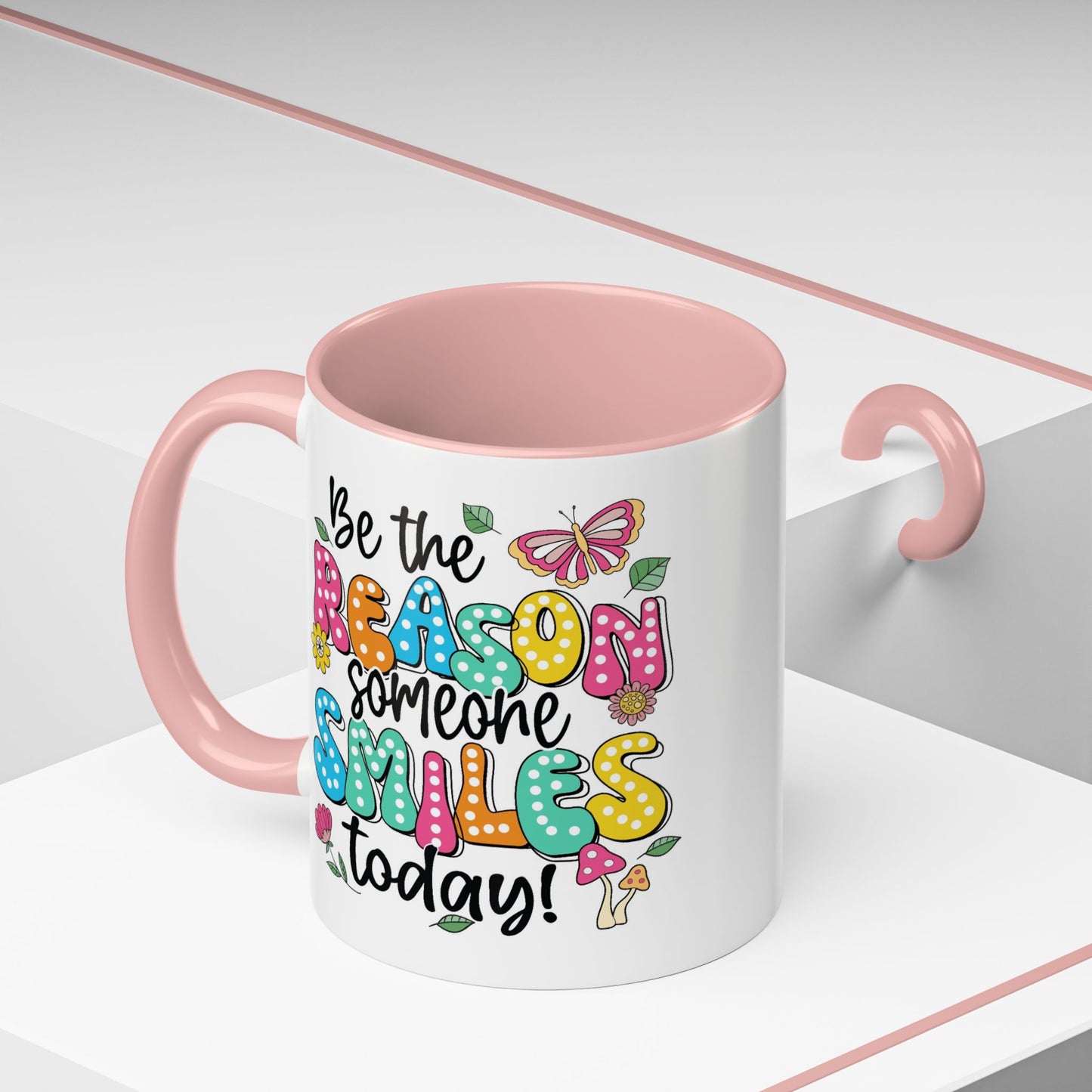 Motivational Mug - Be The Reason Someone Smiles Today