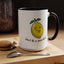 Adult Mug - Don't Be Such A Sour Bitch