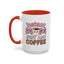Humor Mug - Instant Mom Just Add Coffee