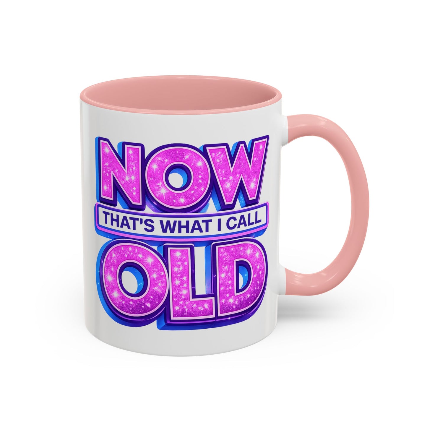 Birthday Mug - Now That's What I Call Old