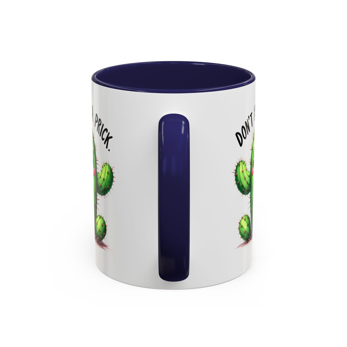 Humor Mug - Don't Be a Prick