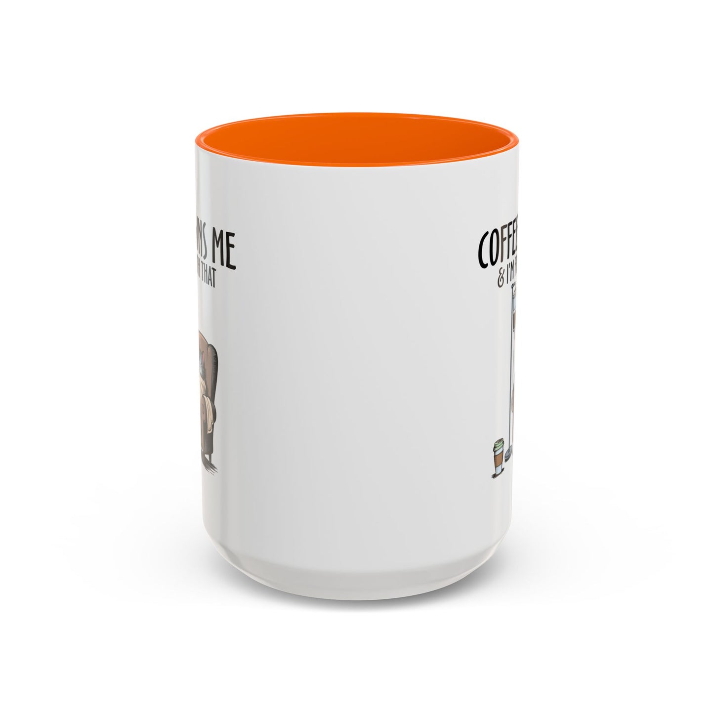Humor Mug - Coffee Owns Me & I'm Fine With That