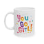 Motivation Mug - You Go Girl Pastel