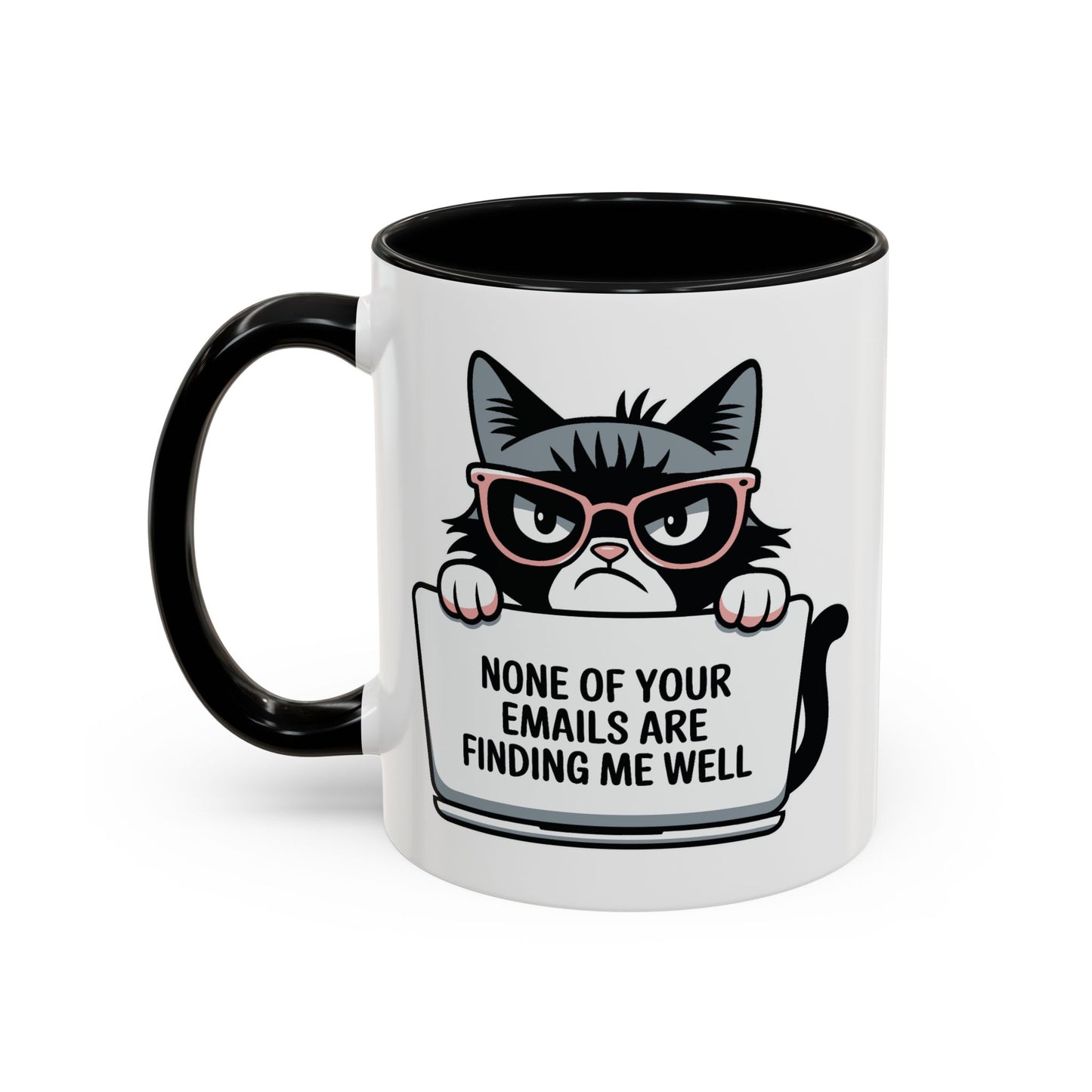 Humor Mug - None of Your Emails