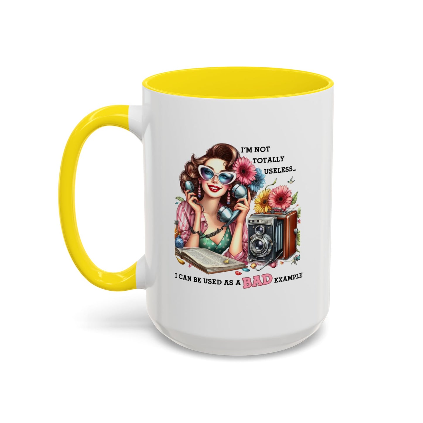 Humor Mug - I'm Not totally Useless