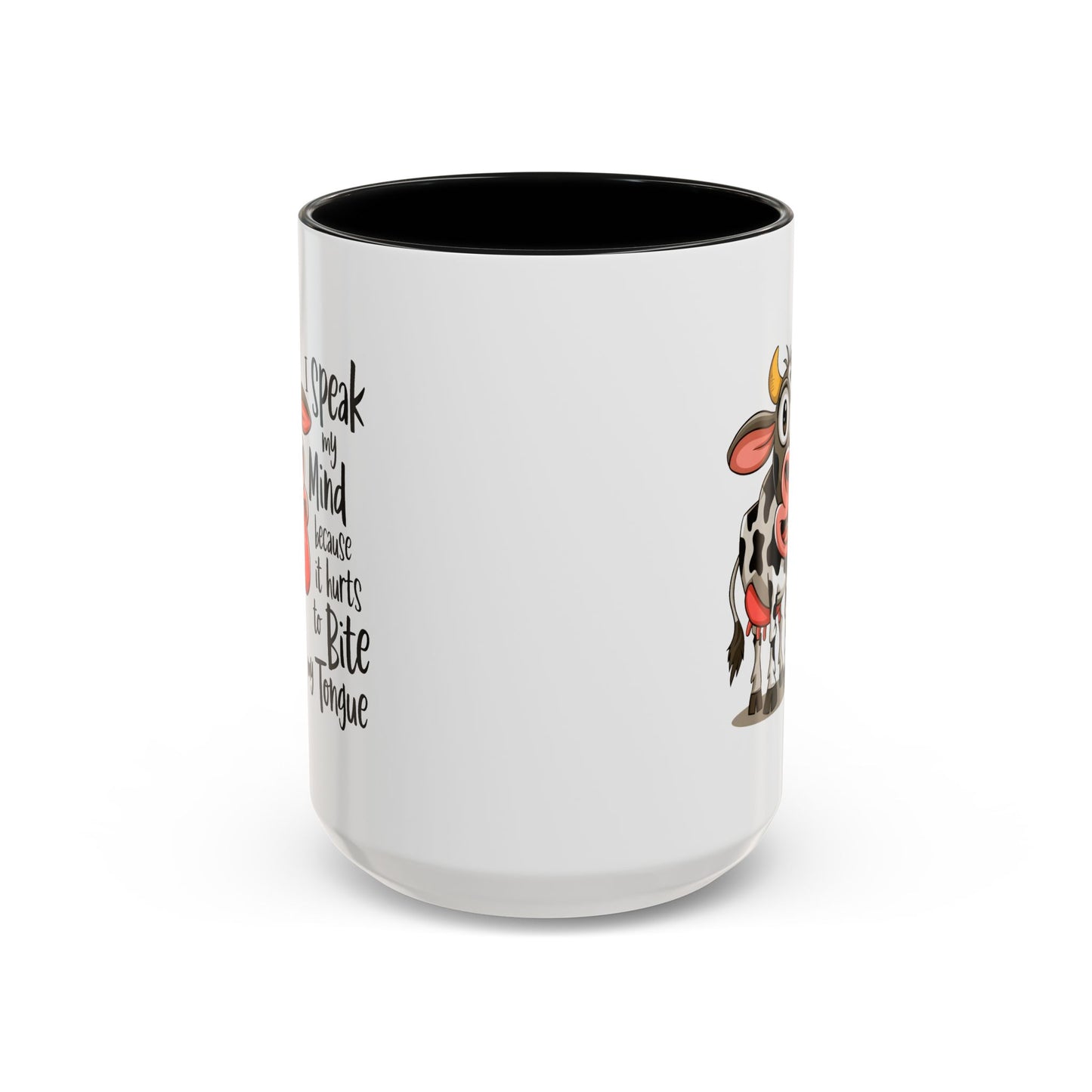 Humor Mug - I Speak My Mind