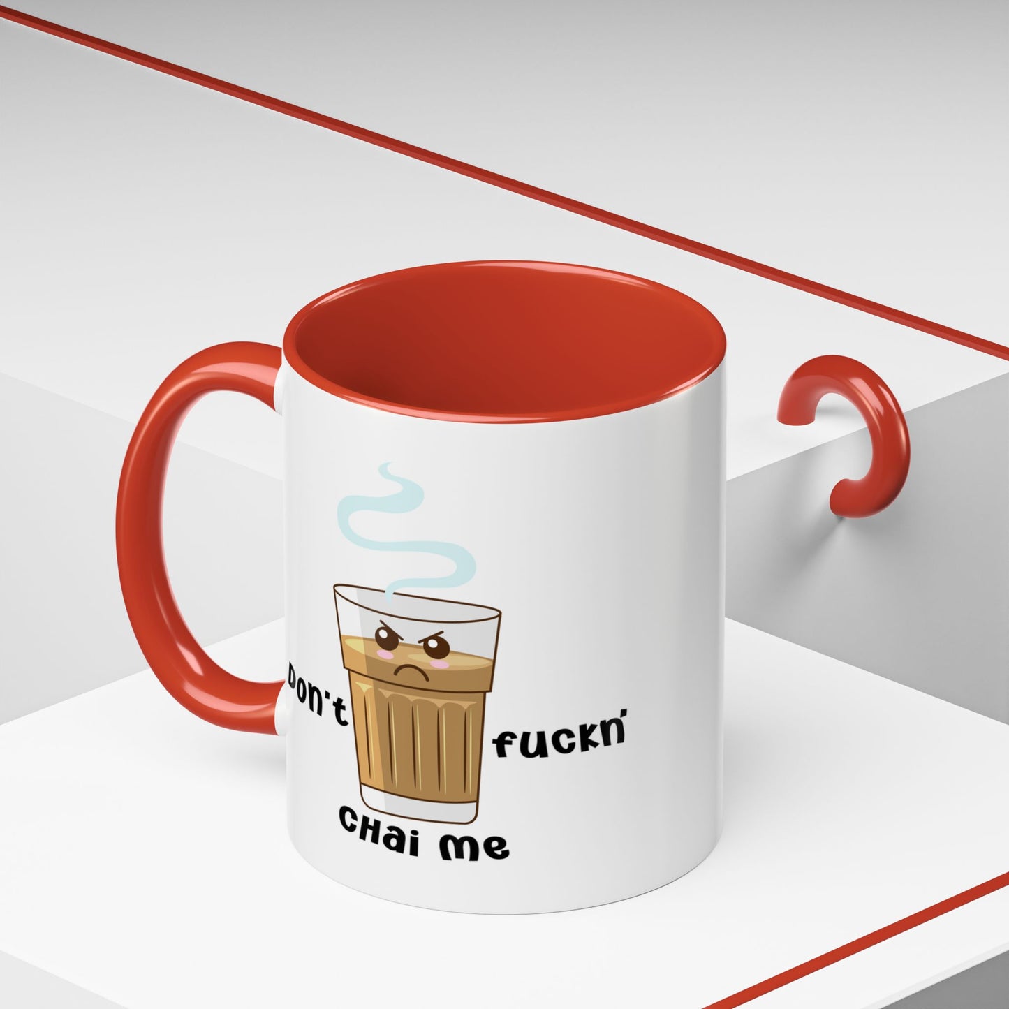 Adult Mug - Don't Fuckn' Chai Me