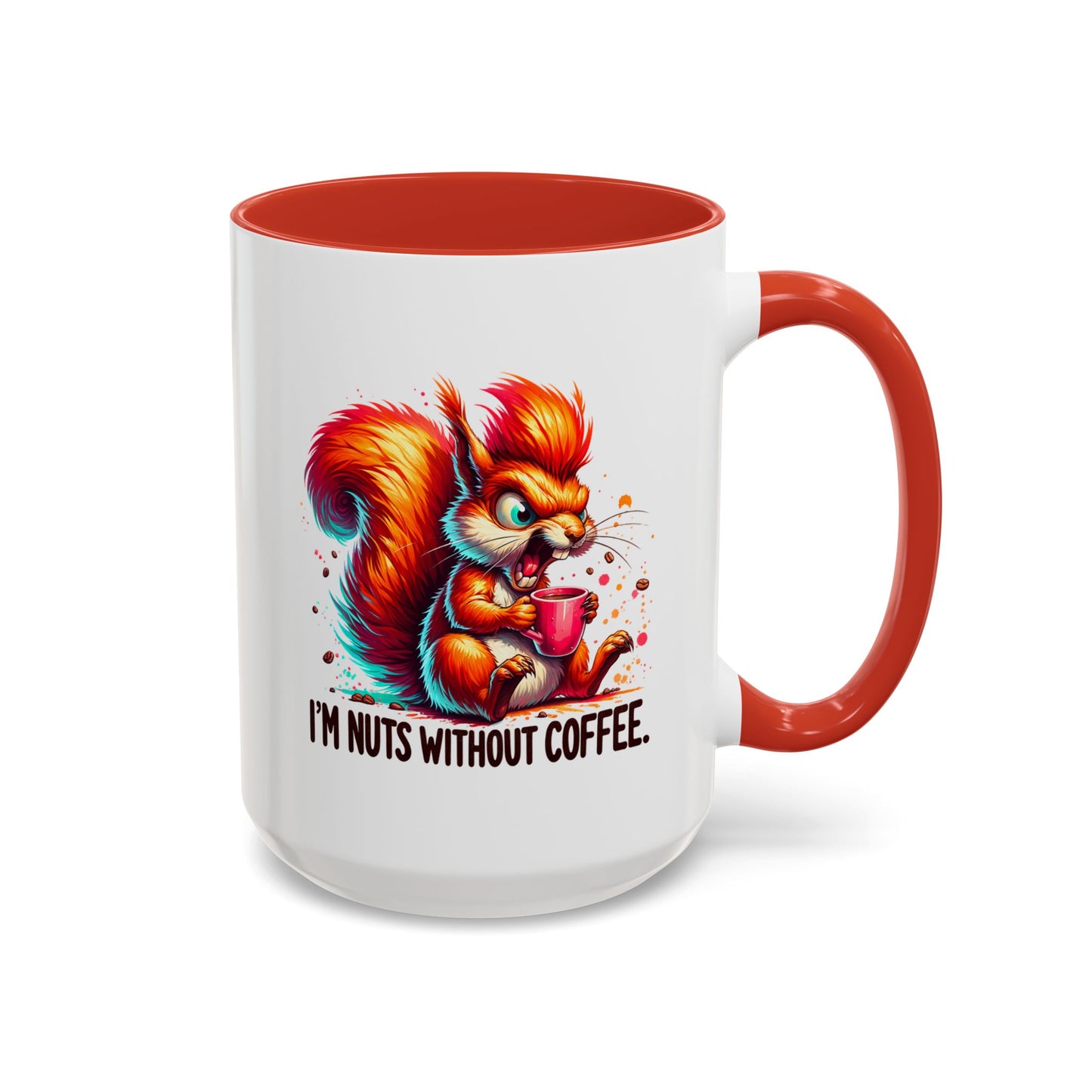 Humor Mug - I'm Nuts Without Coffee