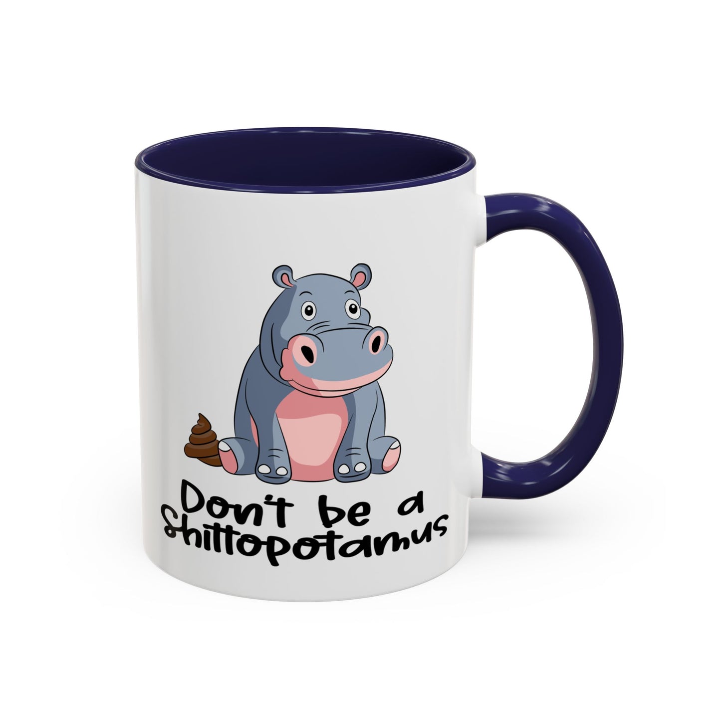 Adult Mug - Don't be a Shittopotomus