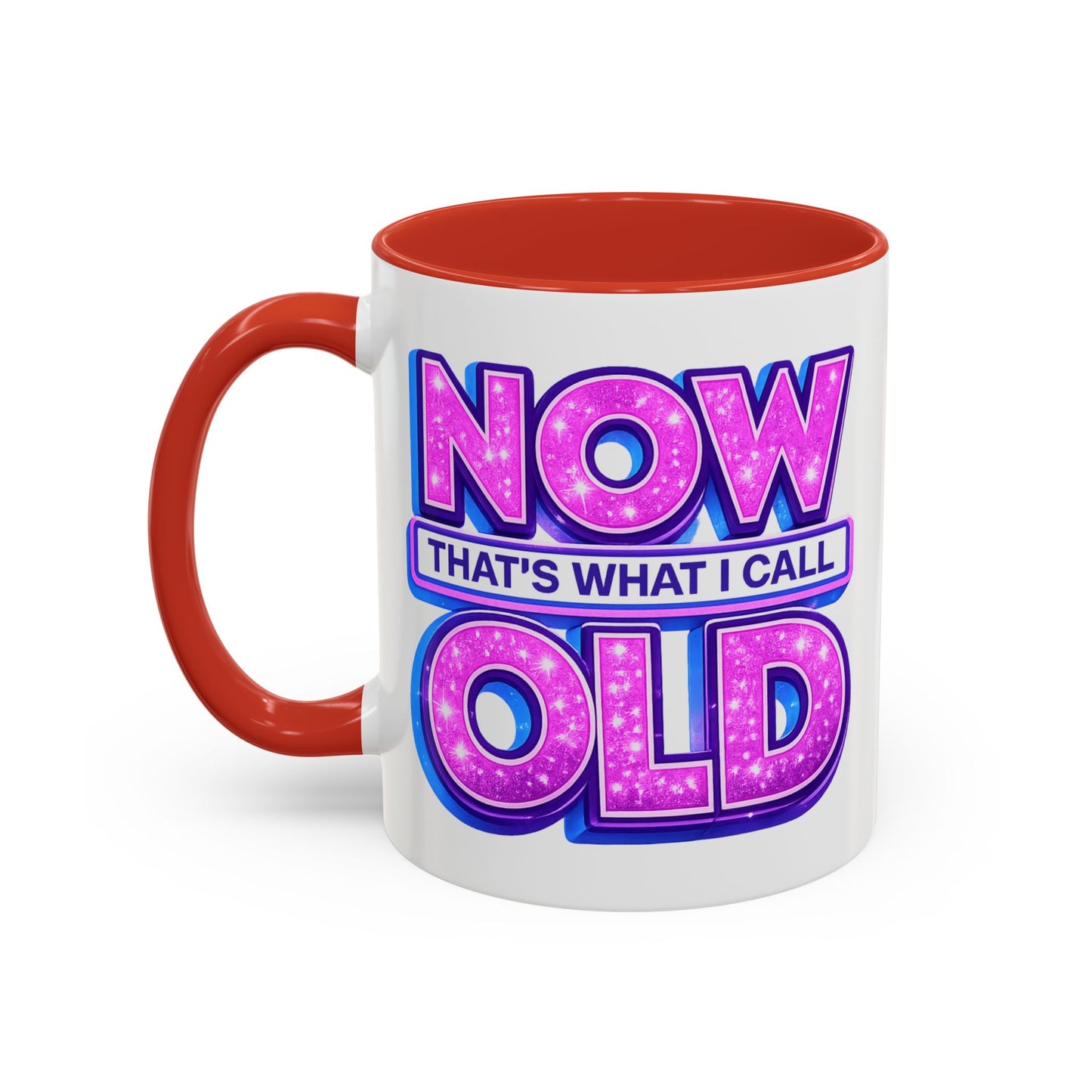 Birthday Mug - Now That's What I Call Old
