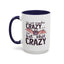 Adult Mug - I'm Not Regular Crazy
