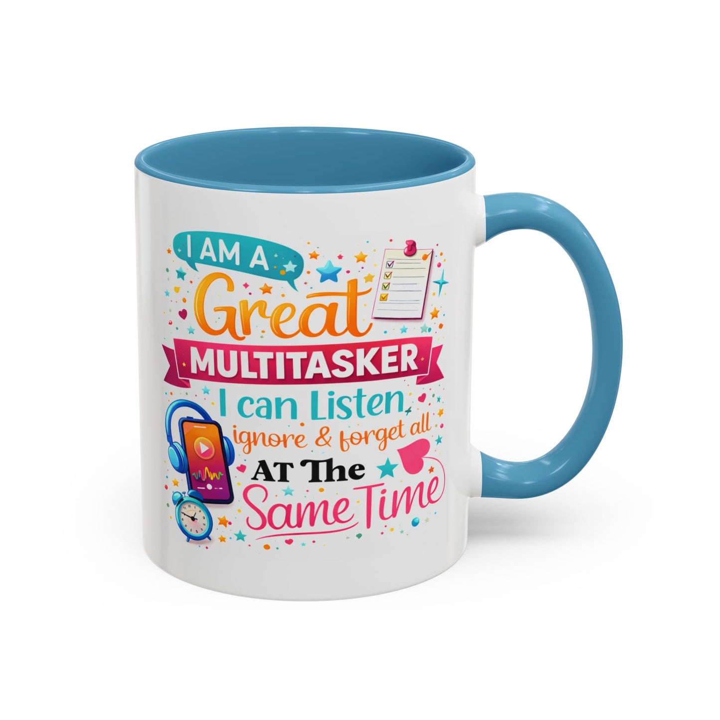 Humor Mug - I Am a Great Multitasker