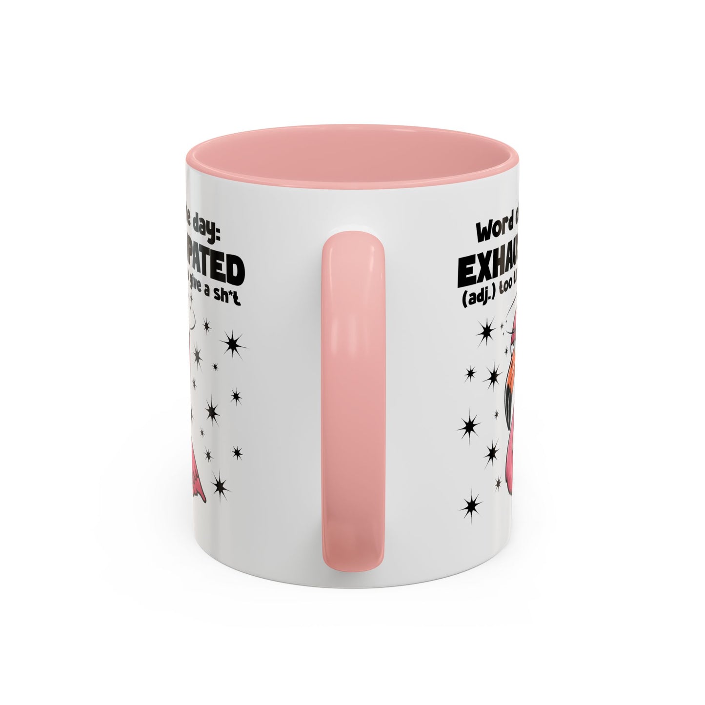 Humor Mug - Word of The Day Exhaustipated