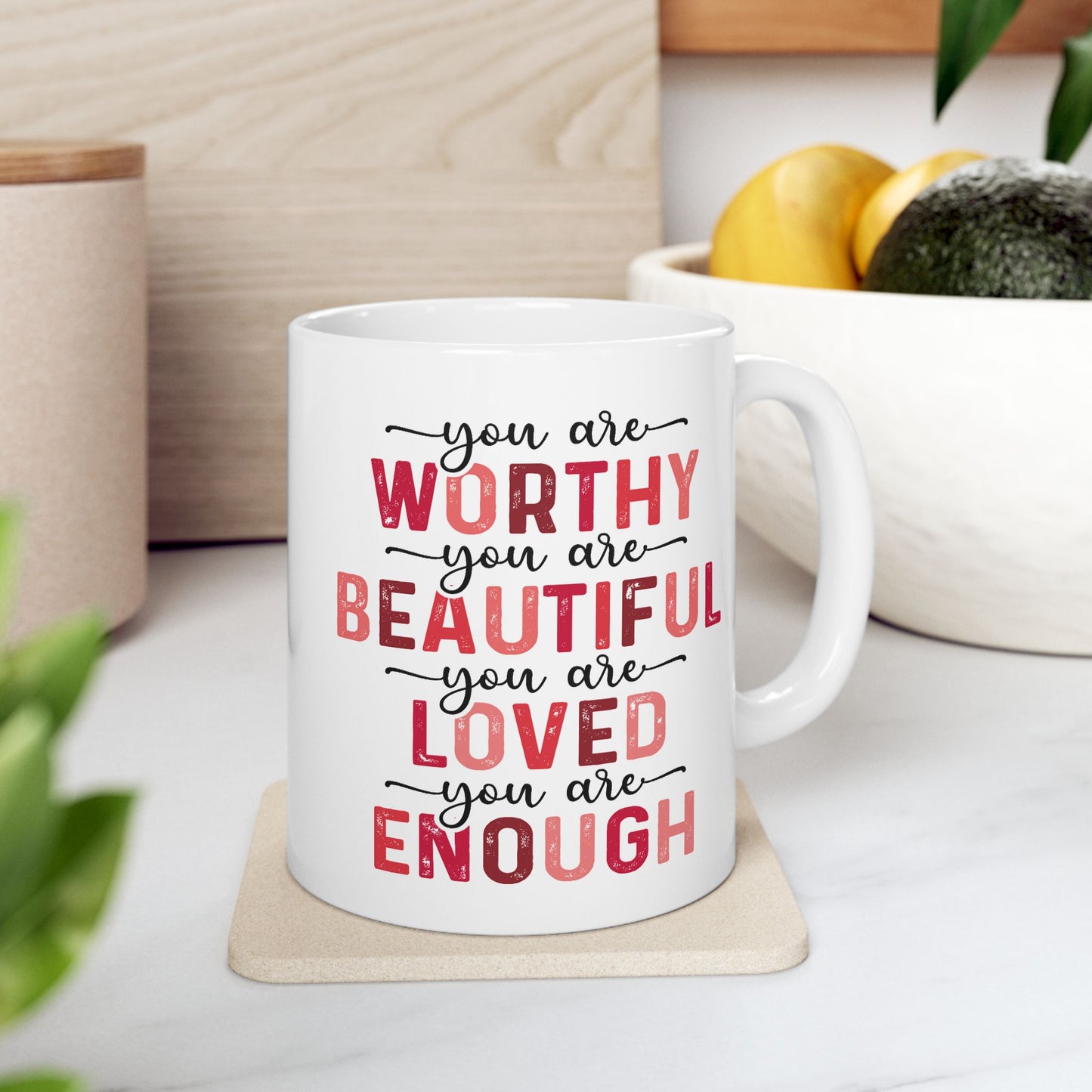 Motivation Mug - You Are Worthy 1