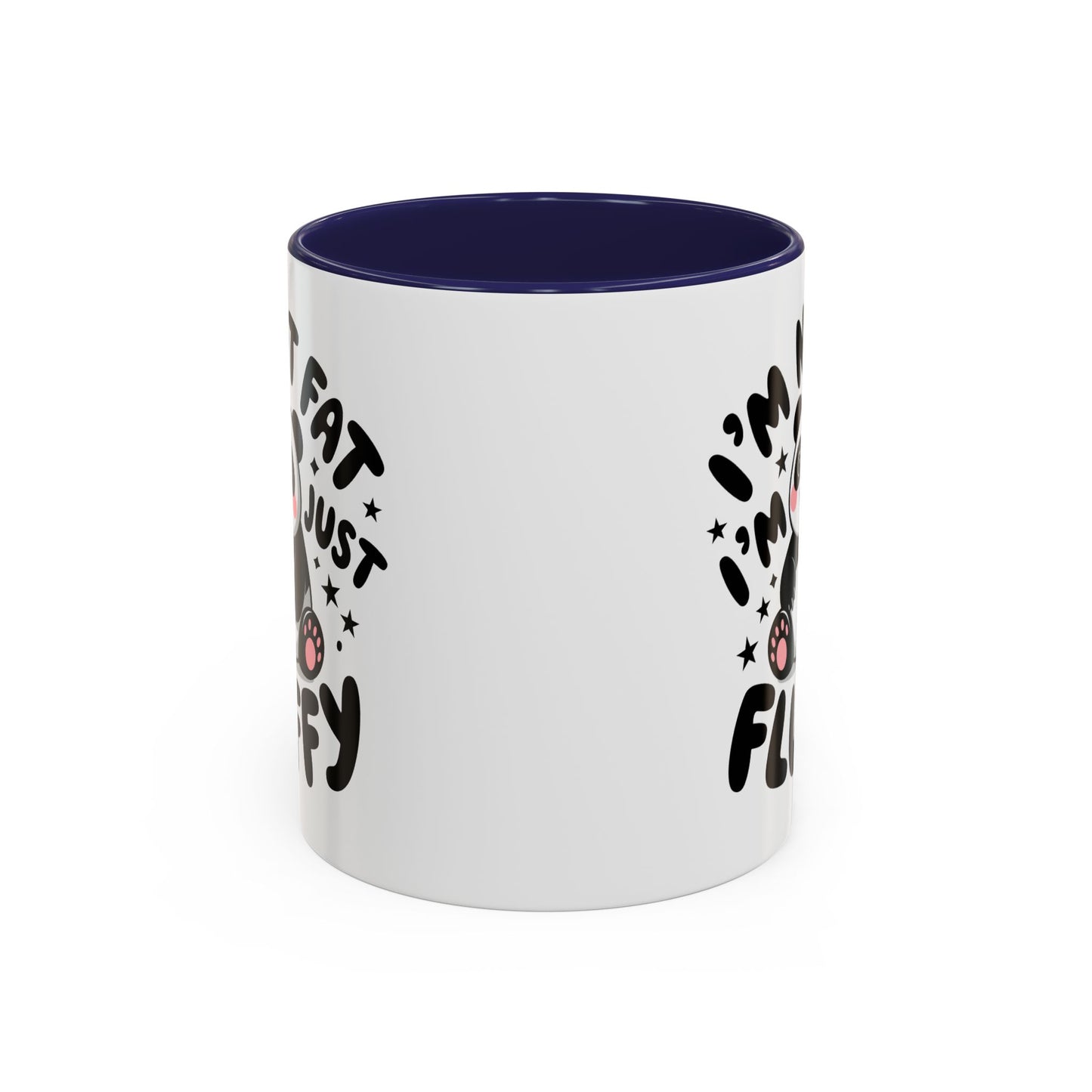 Humor Mug - I'm Not Fat I'm Just Fluffy
