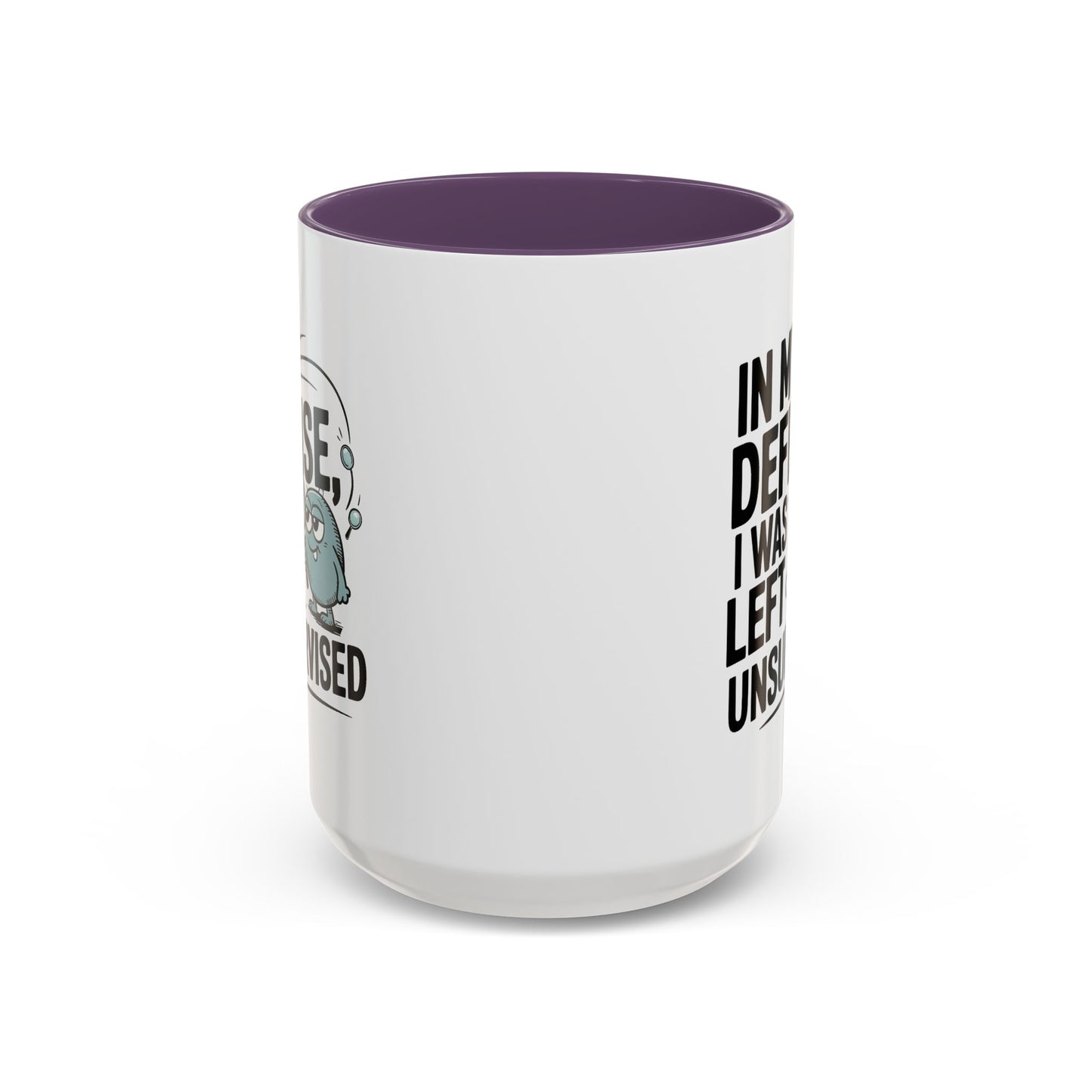 Humor Mug - In My Defense