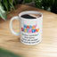 Birthday Mug - Happy Birthday Another Birthday? Dont worry... You're Still Younger Than You'll Be Next Year