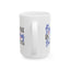 Motivation Mug - Be Brave Be Strong Be Fearless