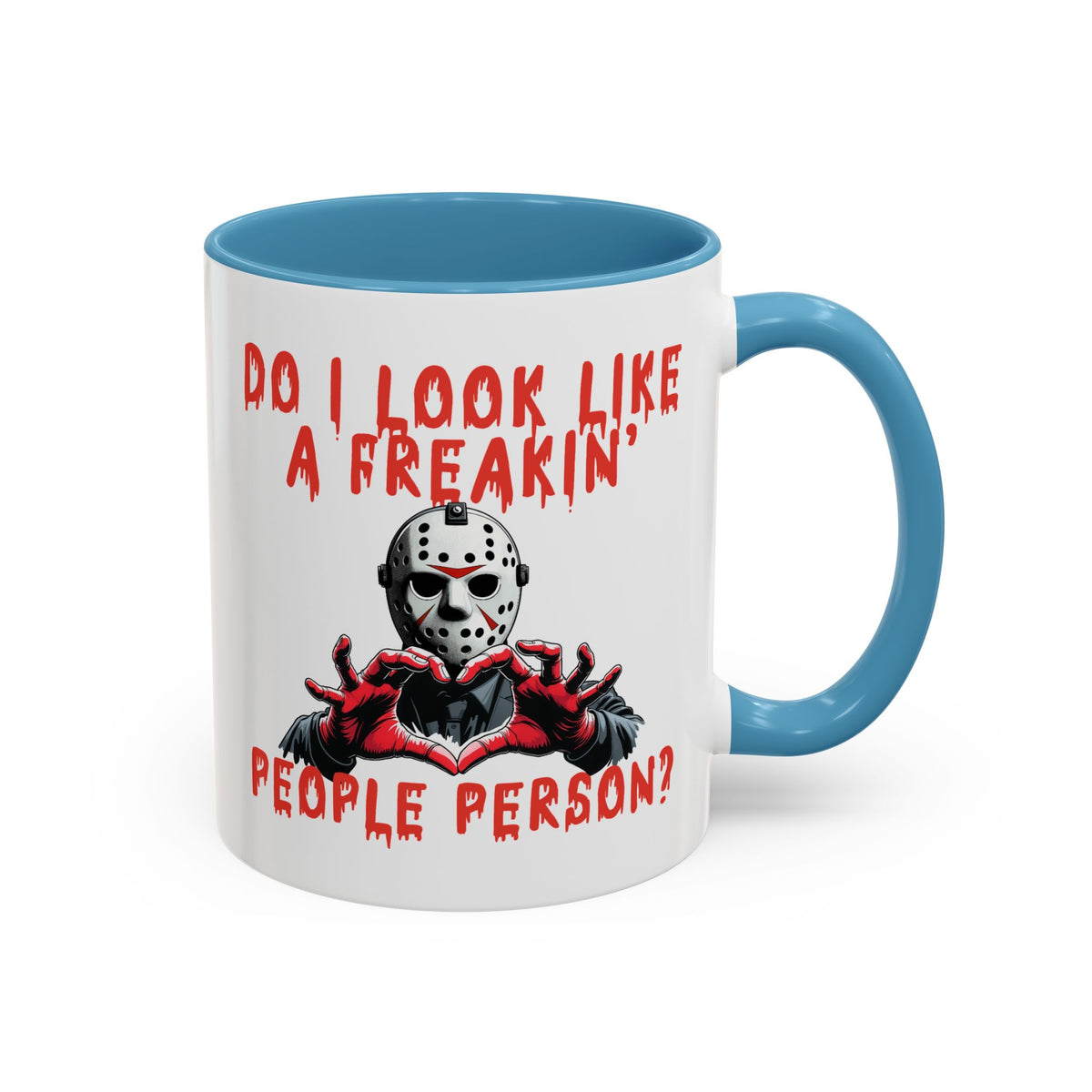 Humor Mug - Do I look Like a Freakin' People Person