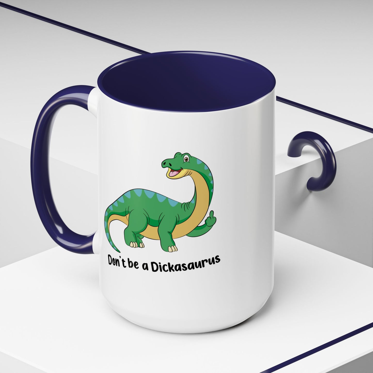 Adult Mug - Don't Be A Dickasaurus