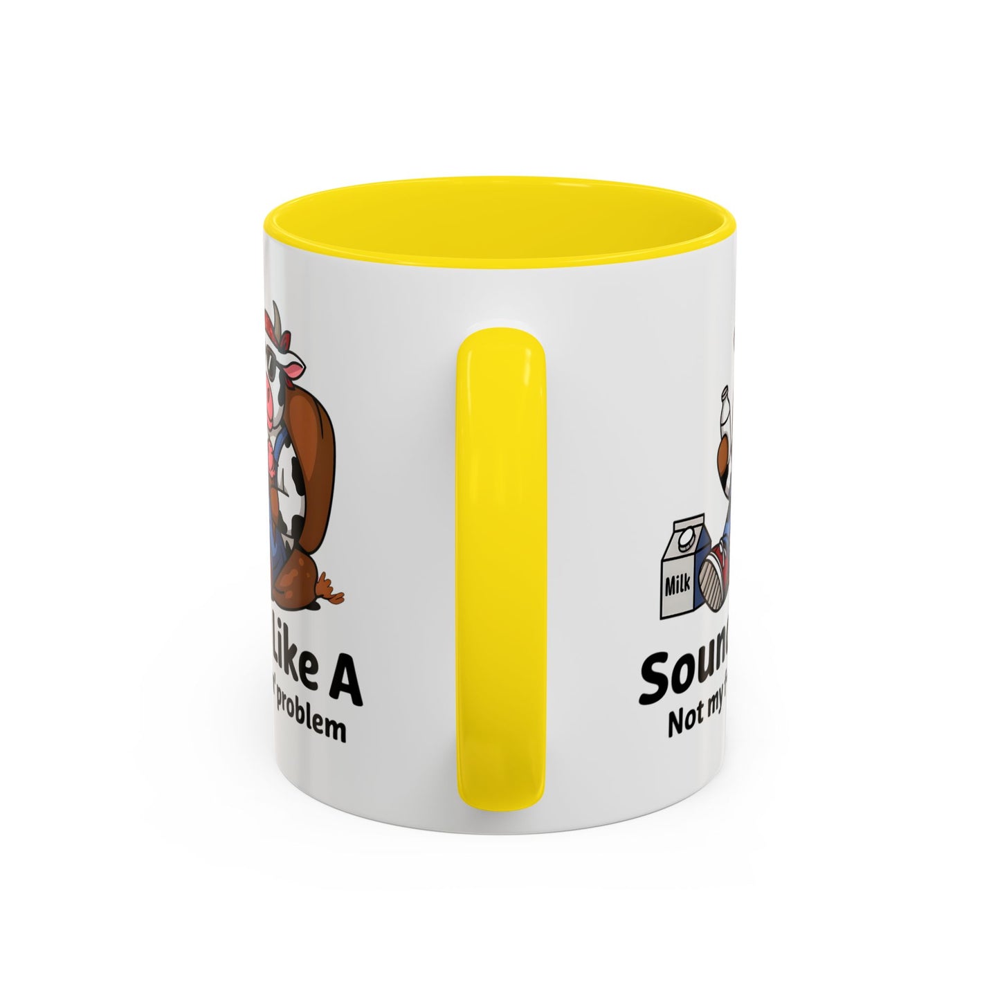 Humor Mug - Sounds Like A