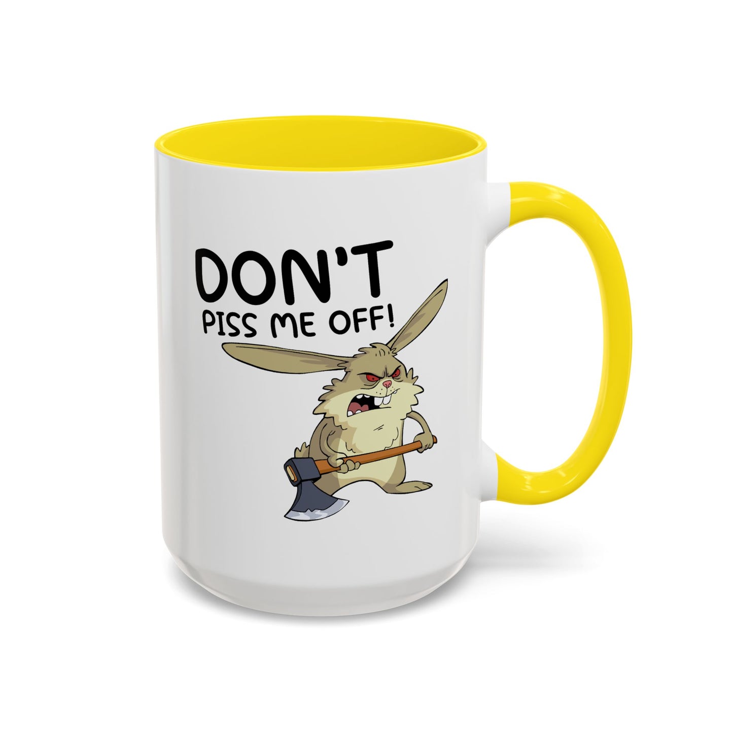Adult Mug - Don't Piss Me Off
