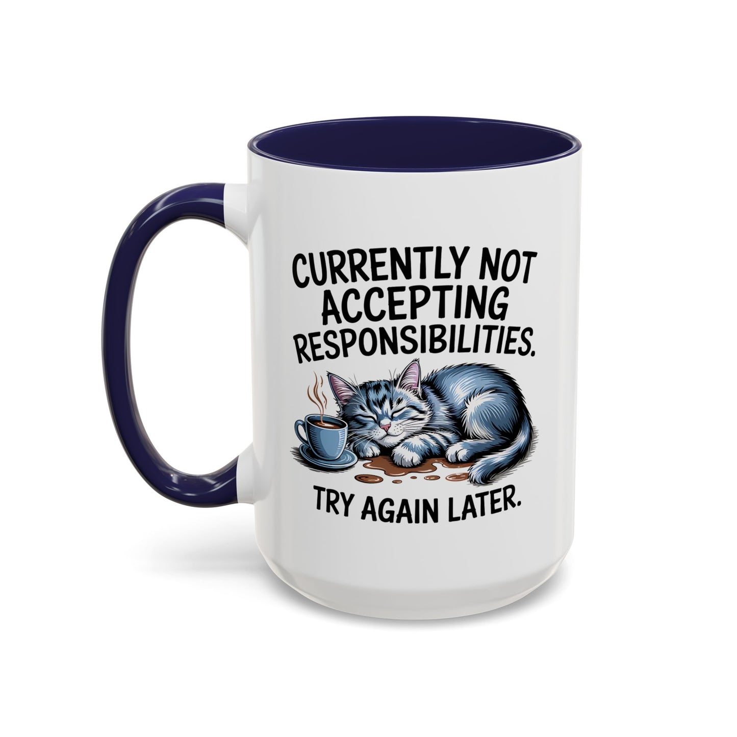 Animal Mug - Currently Not Accepting Responsibilities