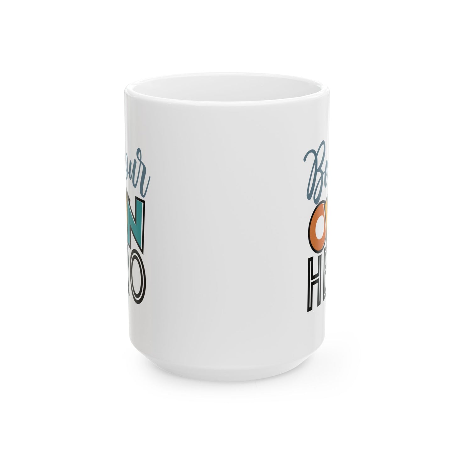 Motivation Mug - Be Your Own Hero