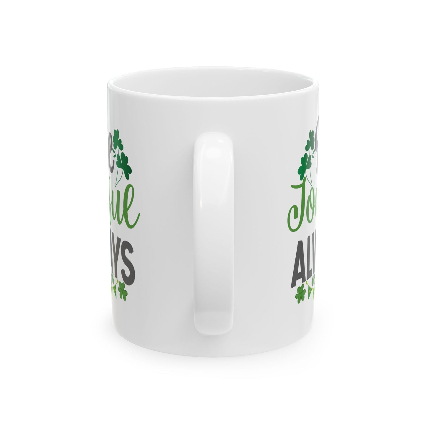 Motivation Mug - Be Joyful Always